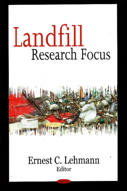 Landfill Research Focus, Hardback Book