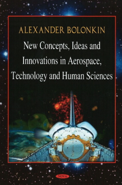 New Concepts, Ideas, & Innovations in Aerospace & Technology & Human Science, Hardback Book