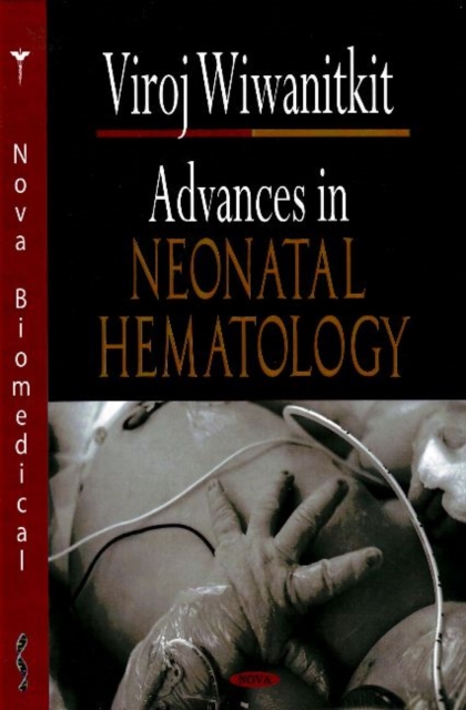 Advances in Neonatal Hematology, Hardback Book