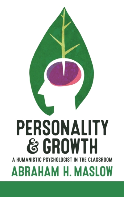 Personality and Growth : A Humanistic Psychologist in the Classroom, Hardback Book