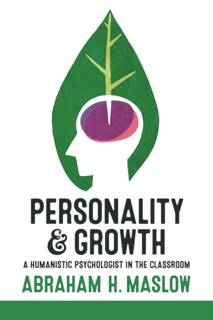 Personality and Growth : A Humanistic Psychologist in the Classroom, Paperback / softback Book