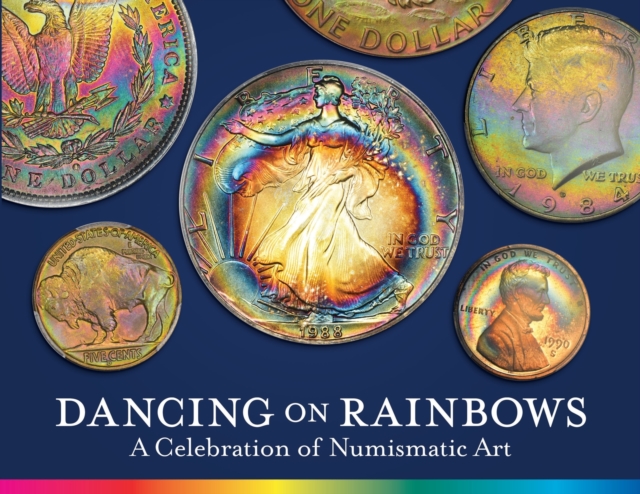 Dancing on Rainbows : A Celebration of Numismatic Art, Paperback / softback Book