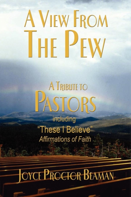 A View From the Pew : A Tribute to Pastors, Paperback / softback Book