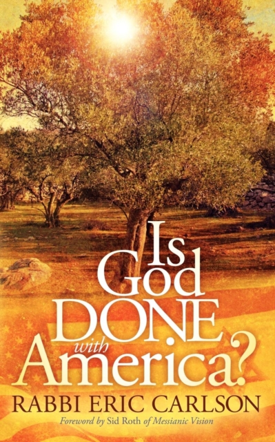 Is God Done With America?, Paperback / softback Book