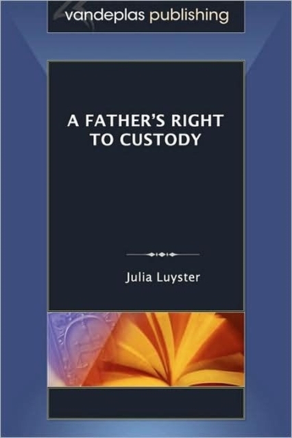 A Father's Right to Custody, Paperback / softback Book