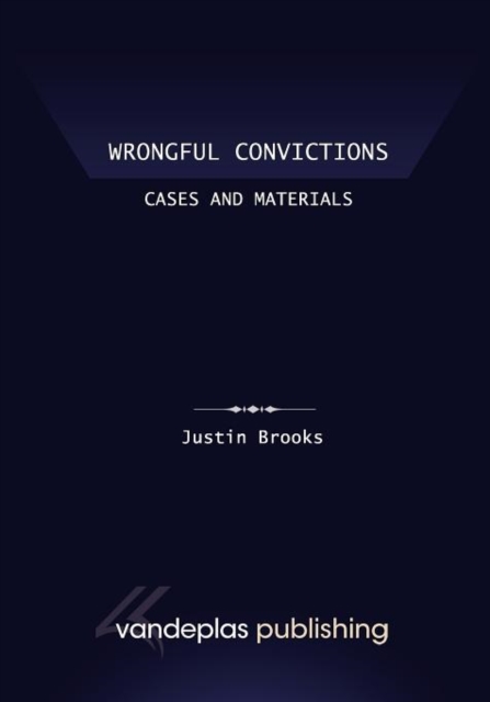 Wrongful Convictions : Cases and Materials | First Edition 2011, Paperback / softback Book
