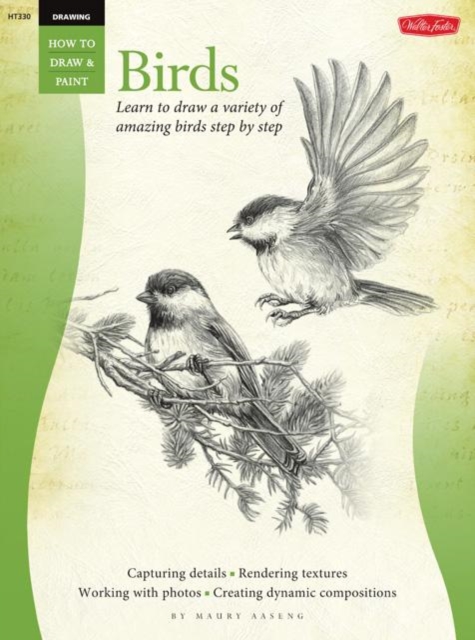 Birds (Drawing: How to Draw and Paint) : Learn to Draw a Variety of Amazing Birds Step by Step, Paperback / softback Book
