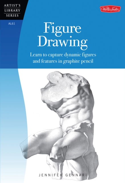 Figure Drawing (Artist's Library) : Learn to capture dynamic figures and features in graphite pencil, Paperback / softback Book