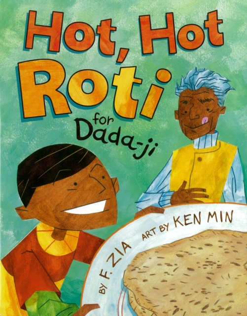 Hot, Hot Roti For Dada-ji, Hardback Book
