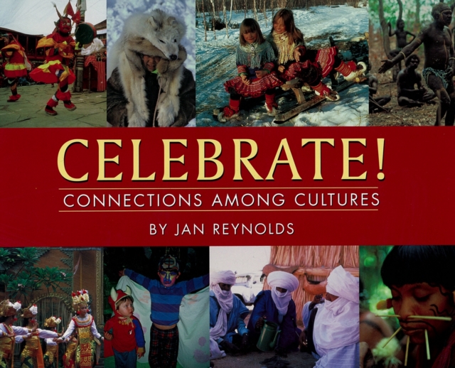 Celebrate! : Connections Among Cultures, Paperback / softback Book