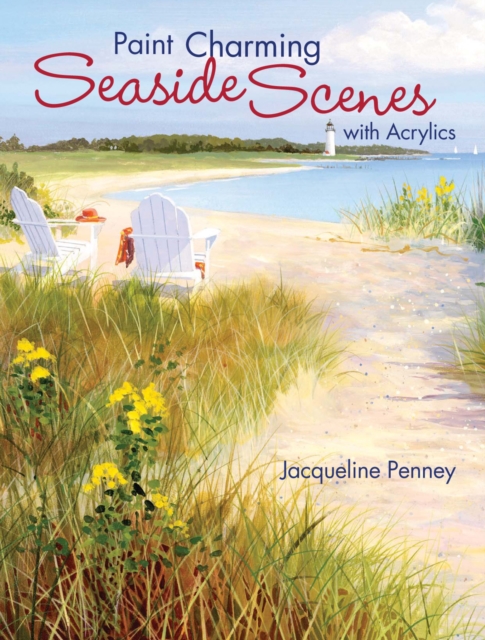 Paint Charming Seaside Scenes with Acrylics, Paperback / softback Book