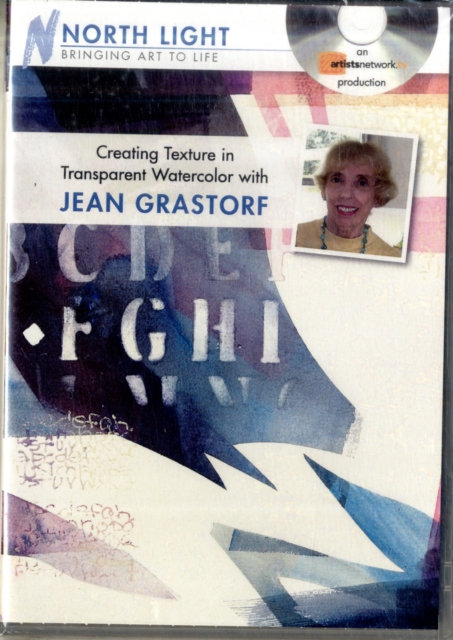 Creating Texture in Transparent Watercolor with Jean Grastorf, DVD video Book