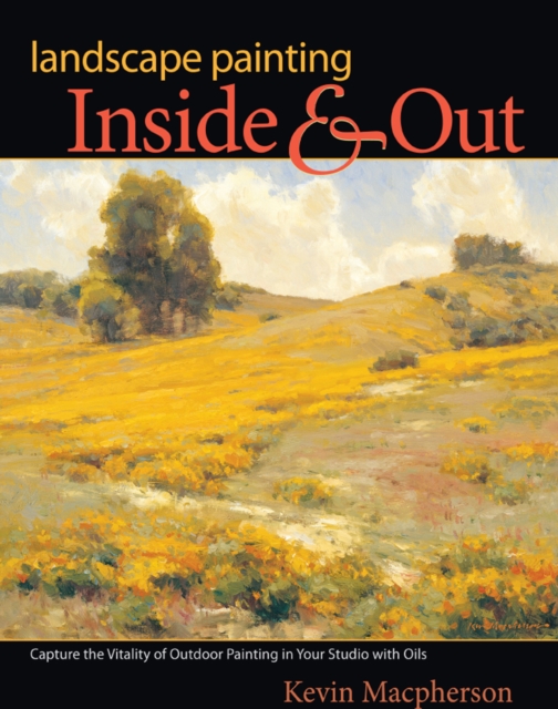 Landscape Painting Inside and Out, Paperback / softback Book