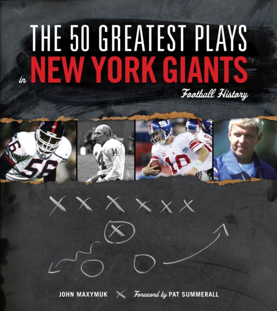 The 50 Greatest Plays in New York Giants Football History, Hardback Book