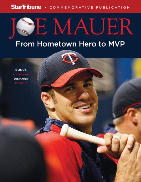 Joe Mauer : From Hometown Hero to MVP, Paperback / softback Book