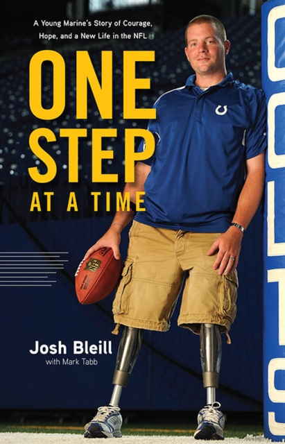 One Step at a Time : A Young Marine's Story of Courage, Hope and a New Life in the NFL, Hardback Book
