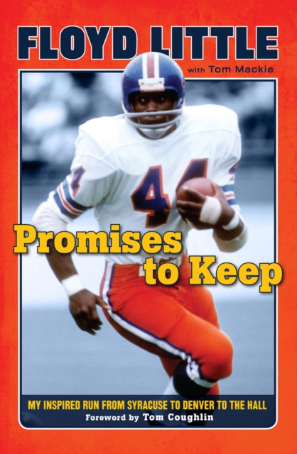 Promises to Keep : My Inspired Run from Syracuse to Denver to the Hall, Hardback Book
