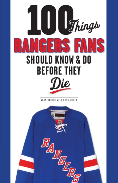 100 Things Rangers Fans Should Know & Do Before They Die, Paperback / softback Book
