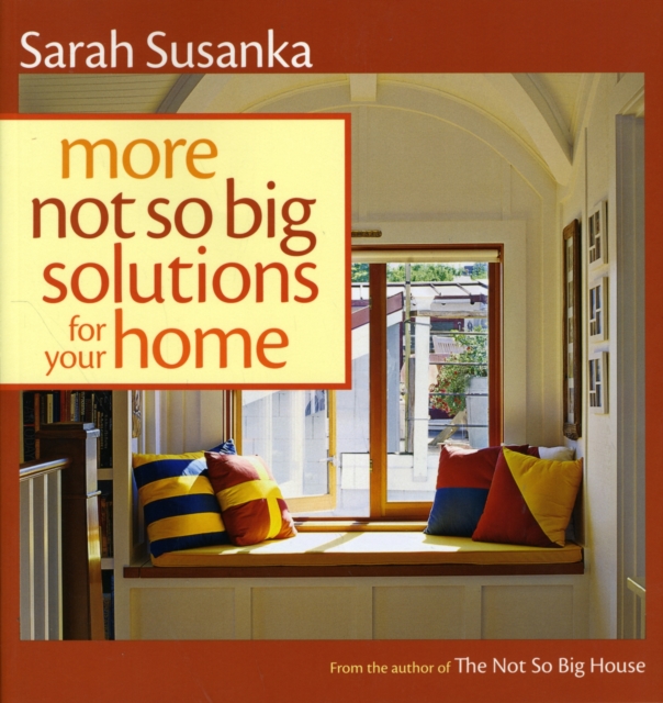 More Not So Big Solutions for Your Home, Paperback / softback Book