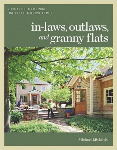 In-laws, Outlaws, and Granny Flats, Paperback / softback Book
