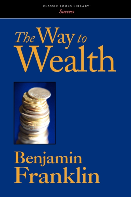 The Way to Wealth, Paperback / softback Book