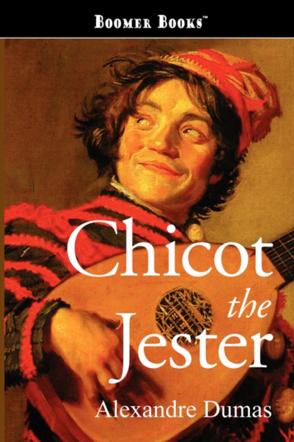 Chicot the Jester, Paperback / softback Book