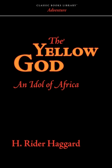 The Yellow God, Paperback / softback Book