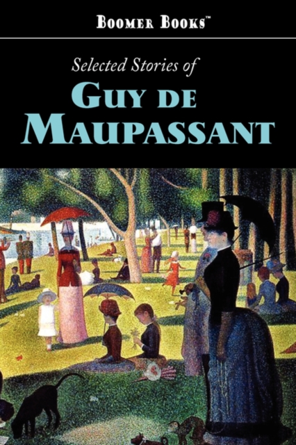 Selected Stories of Guy de Maupassant, Paperback / softback Book