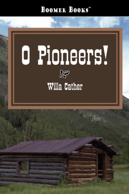 O Pioneers!, Paperback / softback Book