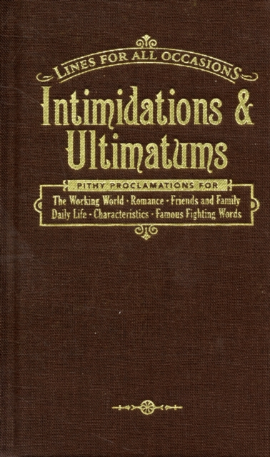 Intimidations and Ultimatums, Hardback Book