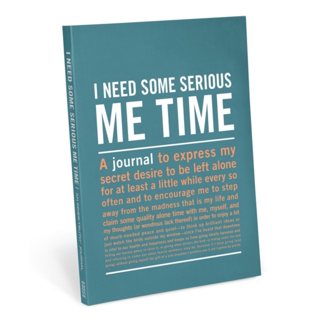 Knock Knock I Need Some Serious Me Time Inner Truth Journal, Diary or journal Book