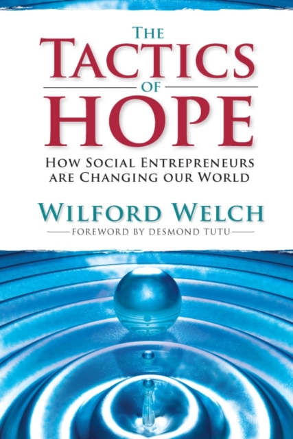 Tactics of Hope : How Social Entrepreneurs Are Changing Our World, EPUB eBook