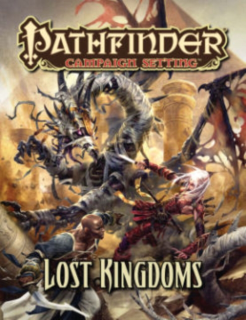 Pathfinder Campaign Setting: Lost Kingdoms, Paperback / softback Book