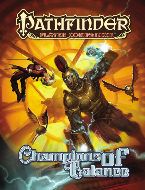 Pathfinder Player Companion: Champions of Balance, Paperback / softback Book