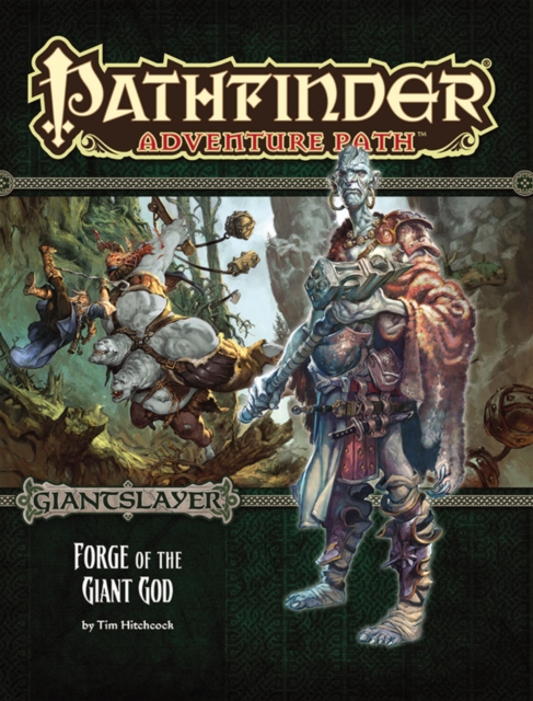 Pathfinder Adventure Path: Giantslayer Part 3 -  Forge of the Giant God, Paperback / softback Book