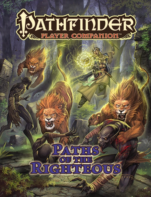 Pathfinder Player Companion: Paths of the Righteous, Paperback / softback Book