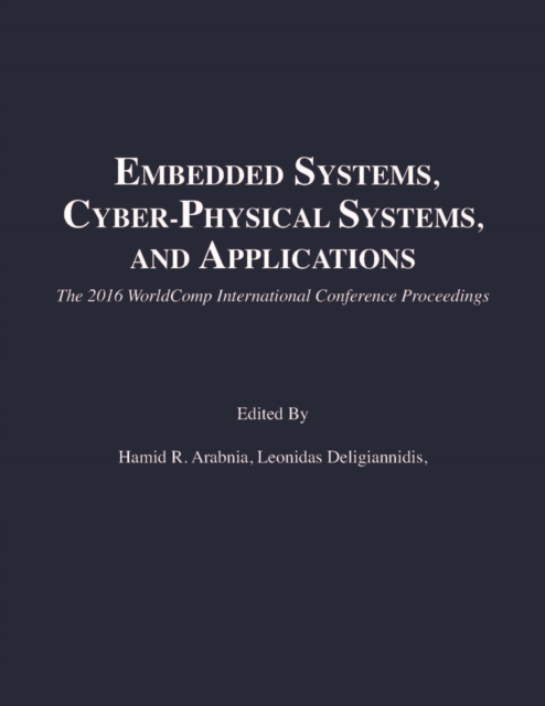 Embedded Systems, Cyber-physical Systems, and Applications, Paperback / softback Book