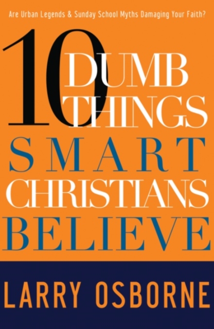 Ten Dumb Things Smart Christians Believe, EPUB eBook