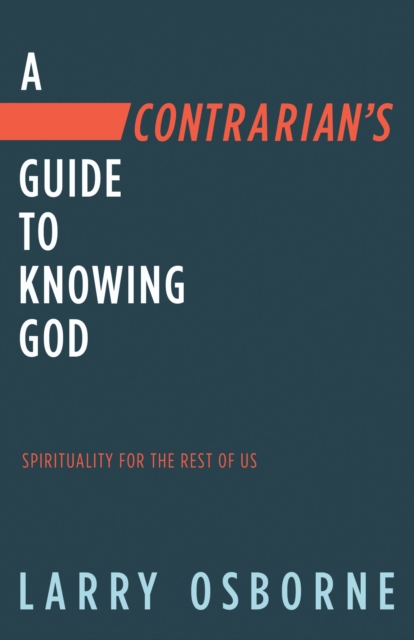 Contrarian's Guide to Knowing God, EPUB eBook