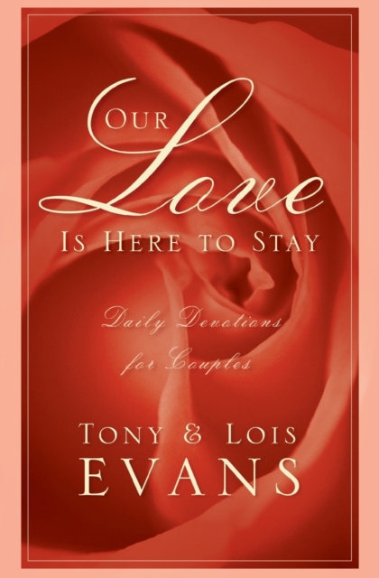 Our Love Is Here to Stay : Daily Devotions for Couples, Paperback / softback Book