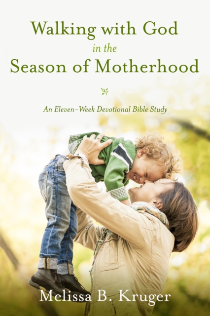 Walking with God in the Season of Motherhood, EPUB eBook