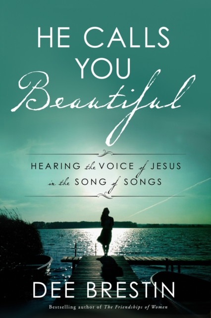 He Calls you Beautiful: Hearing the Voice of Jesus in the Song of Songs, Paperback / softback Book