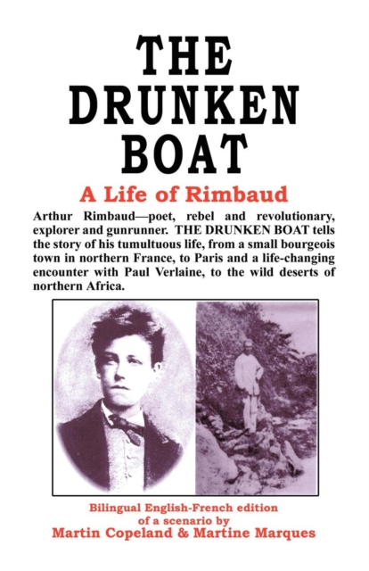 The Drunken Boat : A Life of Rimbaud, Paperback / softback Book