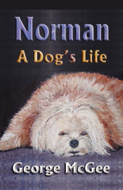 Norman : A Dog's Life, Paperback / softback Book