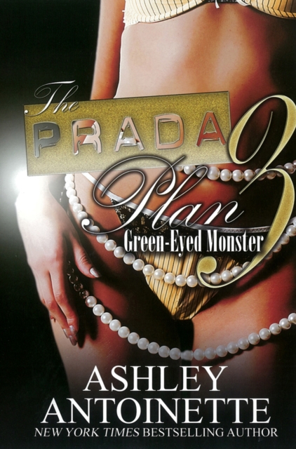 The Prada Plan: 3 : Green-Eyed Monster, Paperback / softback Book