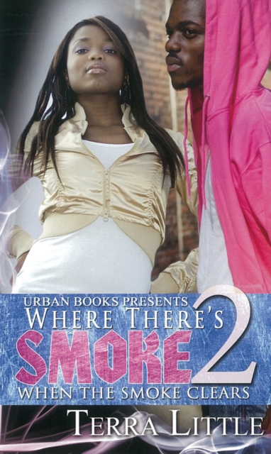 Where There's Smoke 2 : When Smoke Clears, Paperback / softback Book