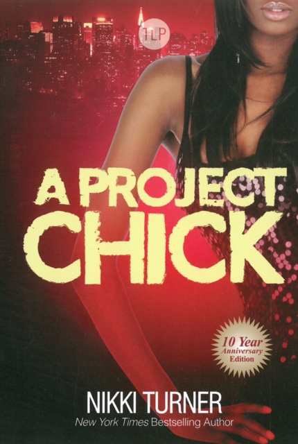 A Project Chick : Ten Year Anniversary Edition, Paperback / softback Book