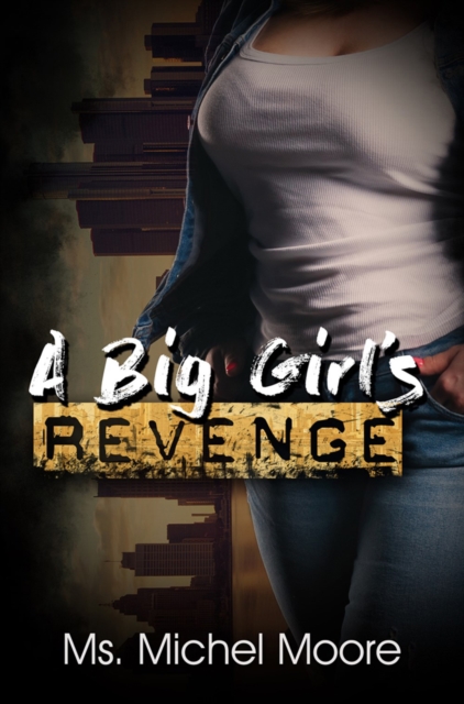 A Big Girl's Revenge, Paperback / softback Book
