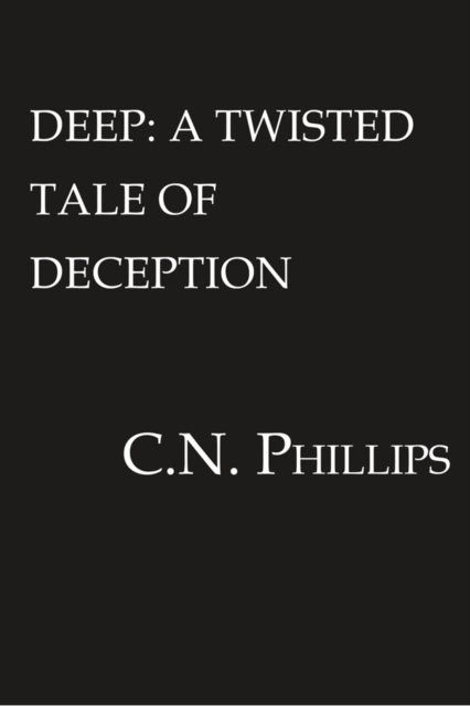 Deep : A Twisted Tale of Deception, Paperback / softback Book
