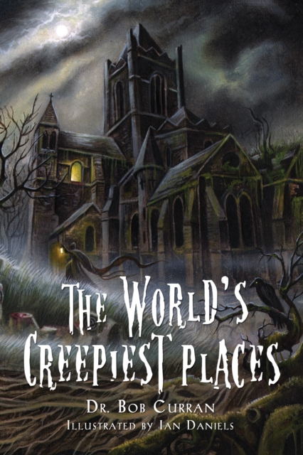 World'S Creepiest Places, Paperback / softback Book